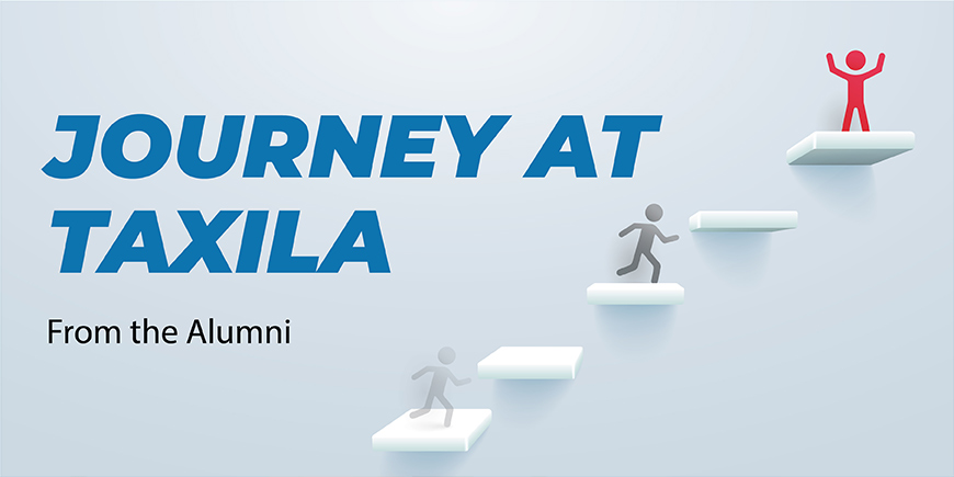 FROM THE ALUMNI- JOURNEY AT TAXILA