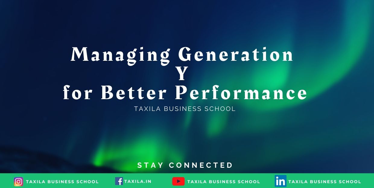 Managing Generation Y for Better Performance