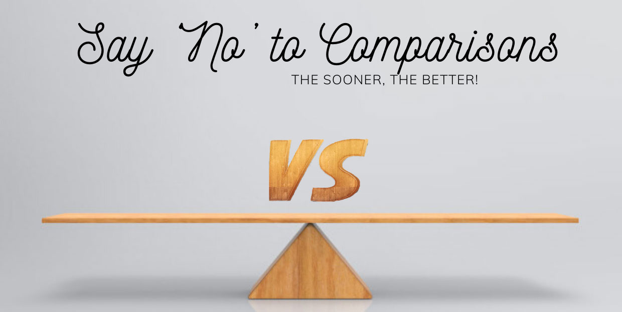 say no to comparision