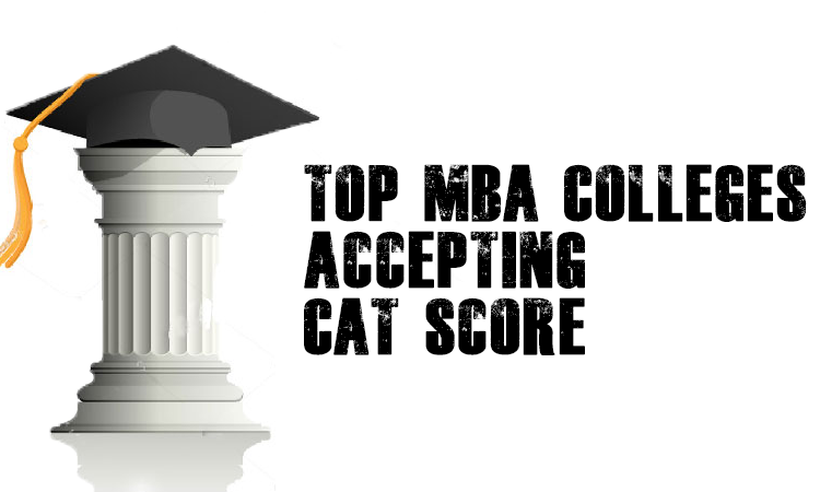 Top MBA Colleges Accepting CAT Score