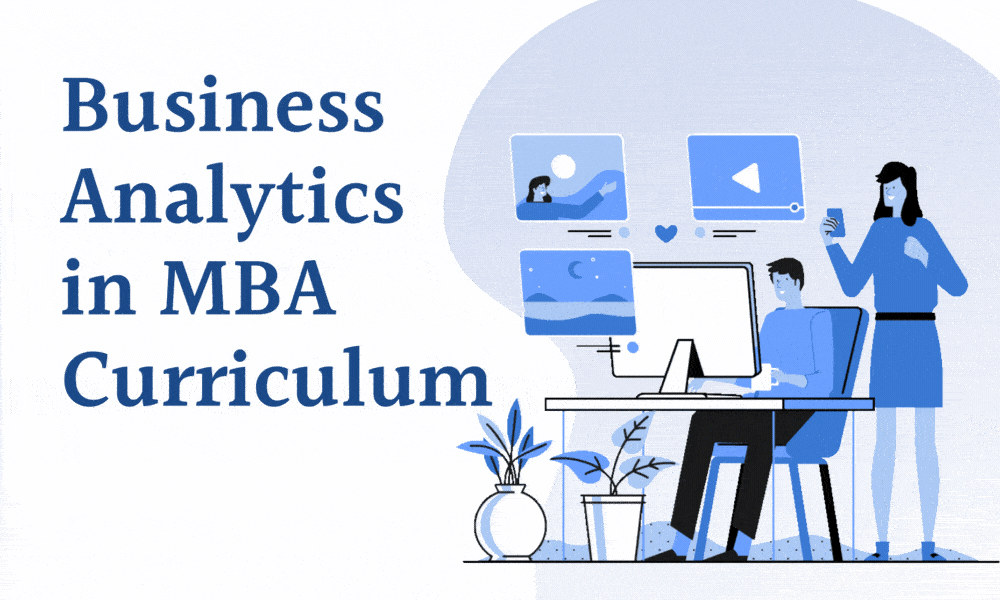 Business analytics in MBA curriculum - what is business analytics?