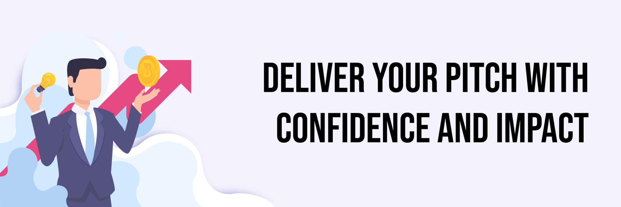Deliver Your Pitch with Confidence and Impact