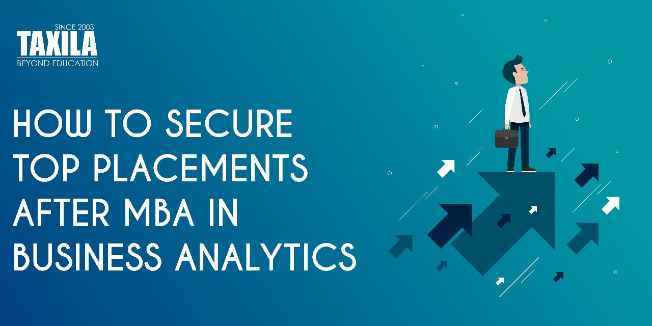 How to Secure Top Placements after MBA in Business Analytics