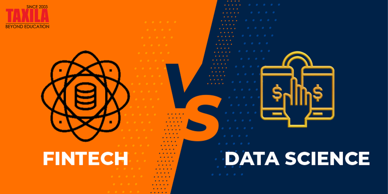 FinTech or Data Science Which Field is Better?