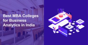 Best MBA Colleges for Business Analytics in India (1)