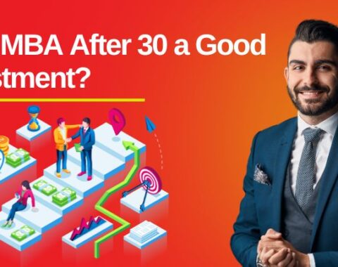 is-an-mba-after-30-a-good-investment