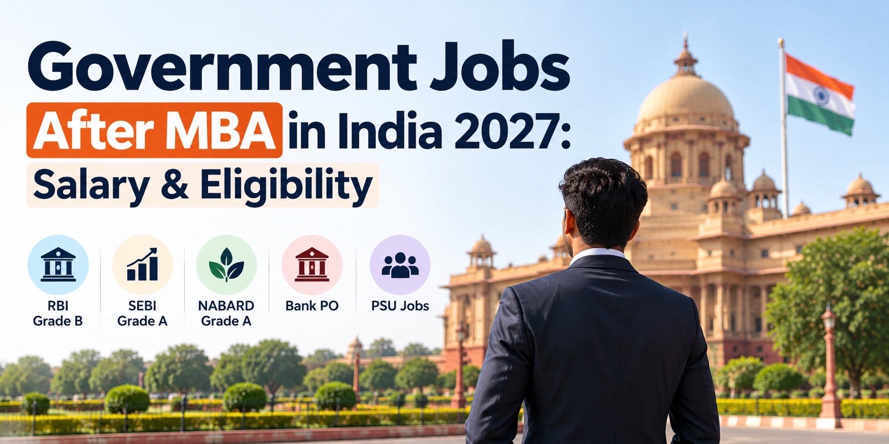 Government Jobs After MBA in India 2027: Salary & Eligibility