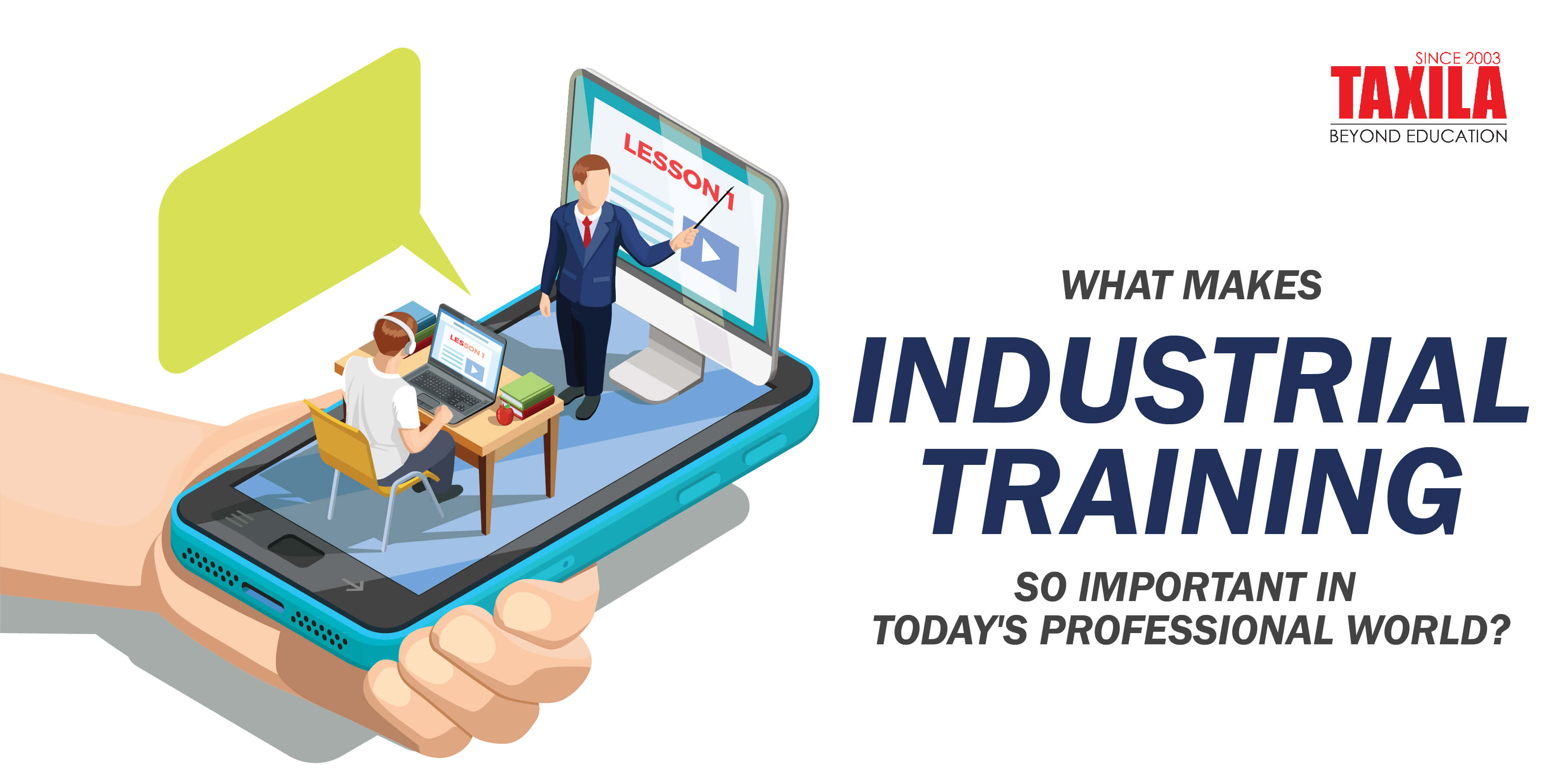 What makes industrial training so important in today's professional world?